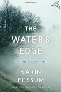 Featured image for Resumen de "El borde del agua" por Karin Fossum