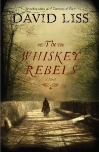 Featured image for Resumen de 'Los rebeldes del whiskey' por David Liss