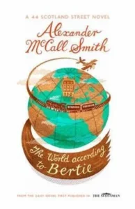 Featured image for Resumen de "El mundo según Bertie" por Alexander McCall Smith