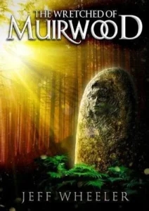 Featured image for Resumen de "Los desdichados de Muirwood" por Jeff Wheeler