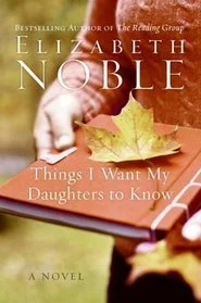 Featured image for Resumen de "Cosas que quiero que sepan mis hijas" por Elizabeth Noble