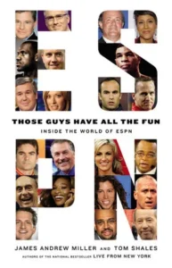 Featured image for Resumen de "Those Guys Have All the Fun: Inside the World of ESPN" por James Andrew Miller y Tom Shales