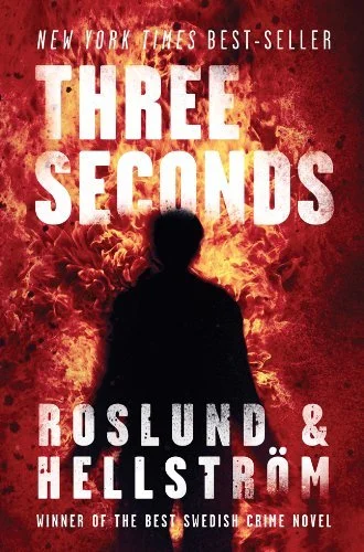 Featured image for Resumen de 'Tres segundos' por Anders Roslund y Börge Hellström