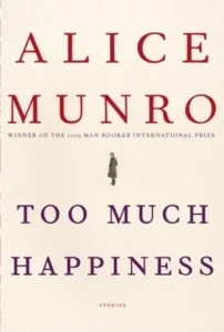 Featured image for Resumen de "Demasiada felicidad" por Alice Munro