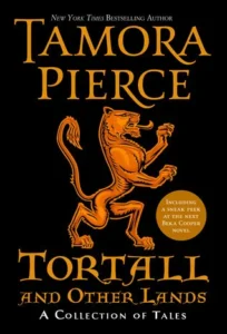 Featured image for Resumen de 'Tortall y otras tierras: una colección de relatos' por Tamora Pierce