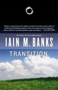 Featured image for Resumen de 'Transición' por Iain M. Banks