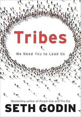 Featured image for Resumen de "Tribus: Te Necesitamos para que Nos Lideres" por Seth Godin