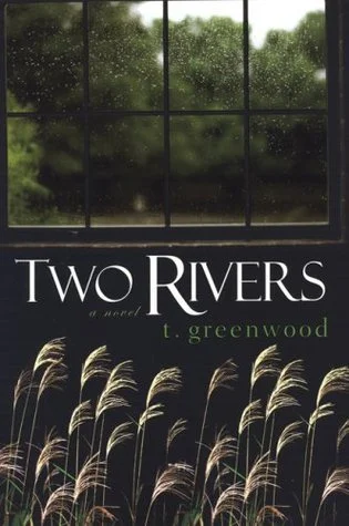 Featured image for Resumen de 'Dos ríos' por T. Greenwood