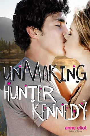 Featured image for Resumen de 'Unmaking Hunter Kennedy' por Anne Eliot