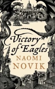 Featured image for Resumen de 'Victoria de los Águilas' por Naomi Novik