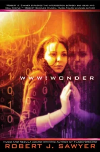 Featured image for Resumen de 'WWW: Maravilloso' por Robert J. Sawyer