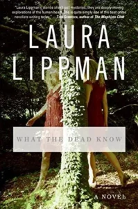 Featured image for Resumen de 'Lo que saben los muertos' por Laura Lippman