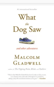 Featured image for Resumen de 'Lo que vio el perro y otras aventuras' por Malcolm Gladwell