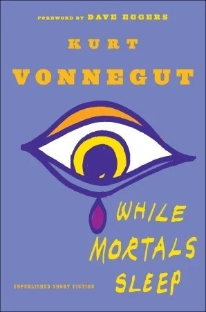 Featured image for Resumen de 'Mientras los mortales duermen' por Kurt Vonnegut Jr.