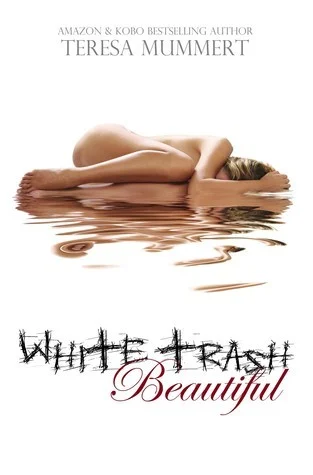 Featured image for Resumen de "White Trash Beautiful" por Teresa Mummert