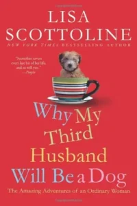 Featured image for Resumen de 'Por qué mi tercer marido será un perro' por Lisa Scottoline