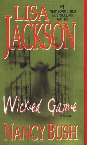 Featured image for Resumen de "Wicked Game" por Lisa Jackson y Nancy Bush