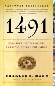 Featured image for Resumen de '1491: Nuevas Revelaciones de las Américas Antes de Colón' por Charles C. Mann