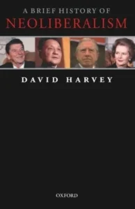 Featured image for Resumen de 'Breve historia del neoliberalismo' por David Harvey