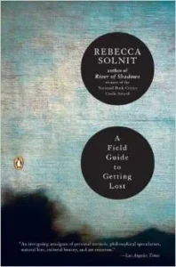 Featured image for Resumen de 'Una guía de campo para perderse' por Rebecca Solnit
