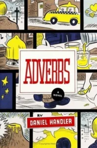 Featured image for Resumen de 'Adverbios' por Daniel Handler
