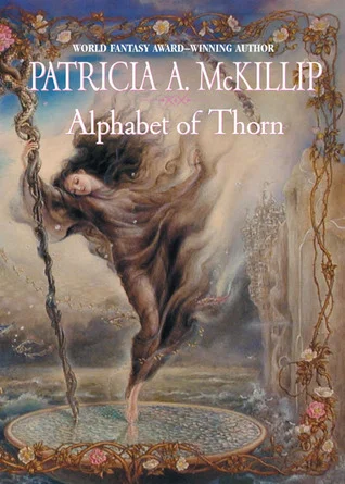Featured image for Resumen de "El alfabeto de la espina" por Patricia A. McKillip