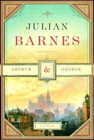 Featured image for Resumen de 'Arthur y George' por Julian Barnes