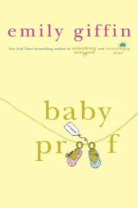 Featured image for Resumen de "Prueba de bebé" por Emily Giffin
