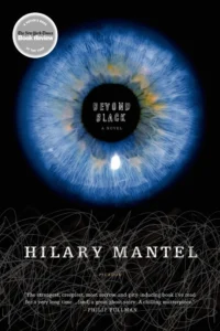 Featured image for Resumen de 'Más allá de lo negro' por Hilary Mantel