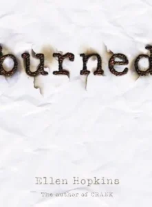 Featured image for Resumen de 'Burned' por Ellen Hopkins