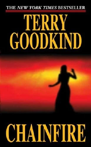 Featured image for Resumen de "Chainfire" por Terry Goodkind