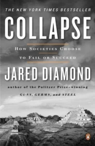 Featured image for Resumen de "Colapso: Por qué unas sociedades perduran y otras desaparecen" por Jared Diamond