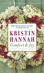 Featured image for Resumen de 'Confort y alegría' por Kristin Hannah