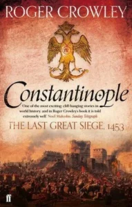 Featured image for Resumen de 'Constantinopla' de Roger Crowley