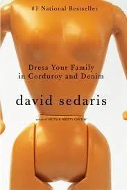 Featured image for Resumen de 'Vestir a mi familia en pana y mezclilla' por David Sedaris
