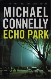 Featured image for Resumen de 'Echo Park' por Michael Connelly