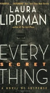 Featured image for Resumen de "Cada cosa secreta" por Laura Lippman
