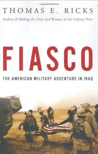 Featured image for Resumen de 'Fiasco: La aventura militar estadounidense en Irak' por Thomas E. Ricks