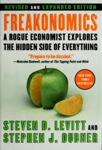 Featured image for Resumen de 'Freakonomics: Un economista rebelde explora el lado oculto de todo' por Steven D. Levitt y Stephen J. Dubner