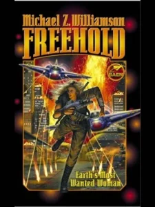 Featured image for Resumen de 'Freehold' por Michael Z. Williamson