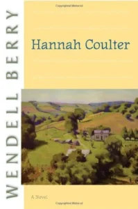 Featured image for Resumen de 'Hannah Coulter' por Wendell Berry