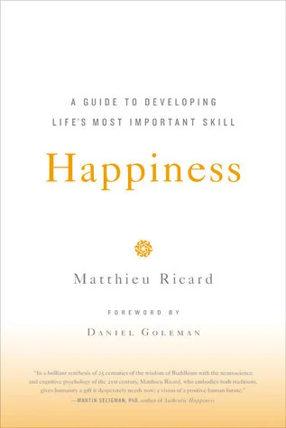 Featured image for Resumen de 'La felicidad: una guía para desarrollar la habilidad más importante de la vida' por Matthieu Ricard