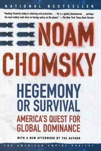 Featured image for Resumen de 'Hegemonía o supervivencia: la búsqueda de Estados Unidos por la dominación global' por Noam Chomsky