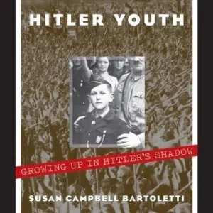 Featured image for Resumen de "La Juventud de Hitler: Creciendo a la sombra de Hitler" por Susan Campbell Bartoletti