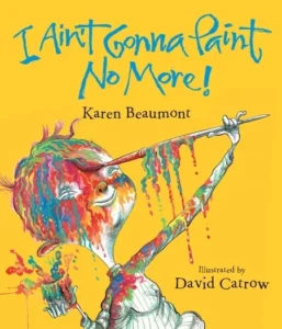 Featured image for Resumen de '¡Ya no voy a pintar más!' por Karen Beaumont