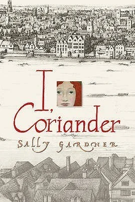Featured image for Resumen de "Yo, Coriander" por Sally Gardner
