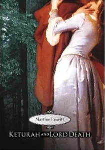 Featured image for Resumen de 'Keturah y Lord Death' por Martine Leavitt