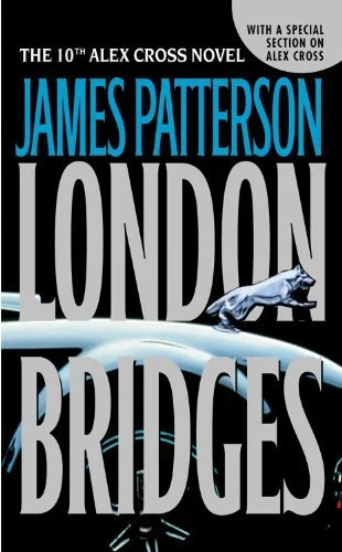 Featured image for Resumen de "Puentes de Londres" por James Patterson