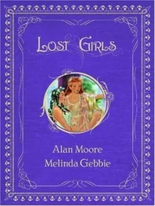 Featured image for Resumen de 'Lost Girls' de Alan Moore