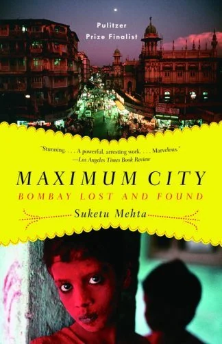 Featured image for Resumen de 'Ciudad máxima: Bombay perdido y encontrado' por Suketu Mehta